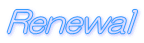 Renewal